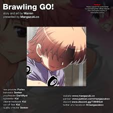 But i am given the opportunity of a life reversed the accident triggered the sinking. Brawling Go 140 Brawling Go Chapter 140 Brawling Go 140 English Mangafox Fun