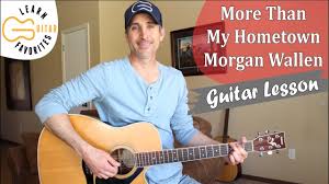 More Than My Hometown Morgan Wallen Guitar Lesson Youtube