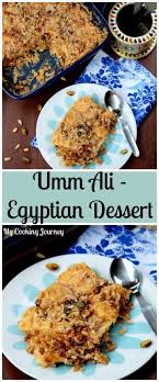 Umm Ali Recipe Egyptian Dessert My Cooking Journey Recipe Egyptian Desserts Egyptian Dessert Recipes Egyptian Food