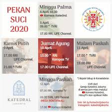 Maybe you would like to learn more about one of these? Jadwal Misa Pekan Suci Di Gereja Katedral Jakarta Sesawi Net