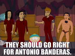 Share the best gifs now >>> Yarn They Should Go Right For Antonio Banderas South Park 1997 S03e10 Comedy Video Gifs By Quotes 4b2cd305 ç´—