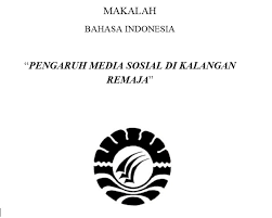 Disusun untuk memenuhi tugas mata kuliah. Makalah Tugas Bahasa Indonesia Pengaruh Media Sosial Di Kalangan Remaja Ma Guru