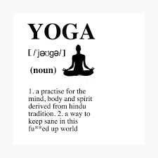 There are a broad variety of yoga schools, practices, and goals in hinduism, buddhism, and jainism and there are four paths or types of yoga: Yoga Definition Range Poster By Meshirtsshop Redbubble