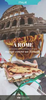 Ou Manger A Rome Oui Mais Comme Les Romains Rome Visiter Rome Sejour A Rome