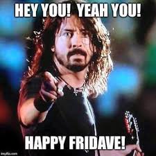 There Goes My Hero Watch Him As He Goes Meme Manu Rosales Photos From Manu Rosales S Post In Foo Foo Fighters Dave Grohl Foo Fighters Dave Foo Fighters