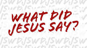 What Did Jesus Say | Part Seven - YouTube