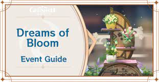 Dreams Of Bloom Event Guide Genshin Impact Game8