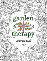 Feel free to post them on our facebook page or share on instagram ! Life S A Garden Adult Coloring Page