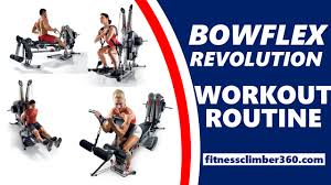 a complete bowflex revolution workout plan with exercise charts