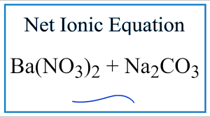 Ab + cd → ad + cb. How To Write The Net Ionic Equation For Ba No3 2 Na2co3 Baco3 Nano3 Youtube