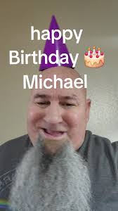 Michael Halterman Birthday Greeting