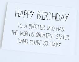 Handmade Birthday Card Ideas For Brother Funny Brother Birthday Card Sister To Brother Birthday Door Orangecricket Birthday Cards For Brother Brother Birthday Quotes Sister Birthday Card