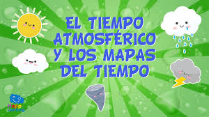 El Tiempo Atmosferico Y Los Mapas Del Tiempo Videos Educativos Para Ninos Youtube