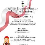 After Hours Dinner at The Lantern (Polish Cuisine)