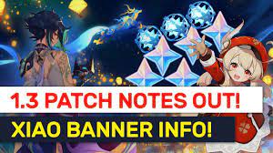 Official 1 3 Patch Notes Free Gems Wishes New 1 3 Xiao Keqing Banner Details Genshin Impact Youtube