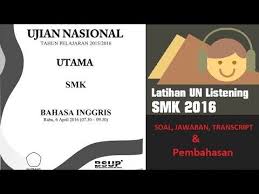 Soal Listening Bahasa Inggris Smk Un 2016 Dan Pembahasannya Bahasa Inggris Bahasa Inggris