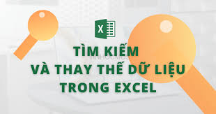 Cách Tìm Kiếm Và Thay Thế Dữ Liệu Trong Excel đơn Giản, Nhanh Chóng