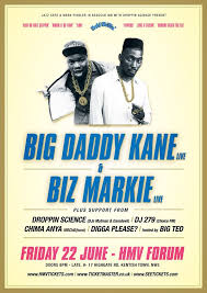 Biz Markie Nobody Beats The Biz Live Event Big Daddy Kane Biz Markie Hmv Forum London Friday 22nd June Biz Markie Big Daddy Kane Big Daddy