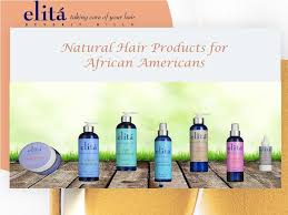 The hair stylists we consulted all agreed about one thing: Ppt Natural Hair Products For African Americans Powerpoint Presentation Id 7609298