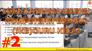 Nilai skb ini kemudian akan digabungkan. 2 Contoh Soal Cpns 2018 Tes Skb Formasi Guru Kelas Sd Berorientasi K 13 Youtube
