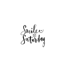 Quotes that will motivate you , help you to focus and work smarter and also reduce the stress and pressure you may feel at work (or in school). 90 Best Happy Saturday Quotes Sayings