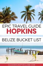 Belize travel and country guide. Hopkins Belize Heart Of The Garifuna Culture Belize Travel Guide Belize Travel Belize
