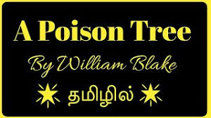 Title a poison tree represents the metaphor. A Poison Tree By William Blake In Tamil Youtube