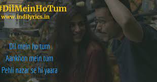 Dil Mein Ho Tum Armaan Malik Cheat India Full Song Lyrics With English Translation And Real Meaning English Translation And Real Meaning Of Indian Song Lyrics