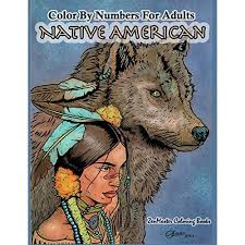 Favorite book dress clothing of the plains indians (the civilization of the american indian. Buy Color By Numbers Adult Coloring Book Native American Native American Indian Color By Numbers Coloring Book For Adults For Stress Relief And Color By Number Coloring Books Volume 10 Paperback