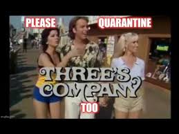 Jack, janet, chrissy, cindy, and terri all resided in apartment 201. Please Quarantine Too Parody Of Three S Company Too Youtube