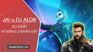 Dj alok in free fire and real life 2020 | free fire alok malayal. So Sanh Jai Vs Dj Alok Free Fire Nhan Váº­t Nao Co Ká»¹ NÄƒng Tá»'t HÆ¡n