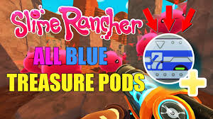 These pods contain items and resources, so here is how to open treasure pods. Slime Rancher All Blue Treasure Pods Slime Science Treasure Cracker Youtube
