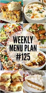 Weekly Menu Plan 125 Weekly Dinner Menu Week Meal Plan Free Weekly Meal Plan
