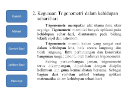 Penerapan hukum pascal banyak ditemukan di dunia industri. Trigonometri Pendahuluan Rumah Materi Contoh Soal Latihan Soal Penutup Ppt Download