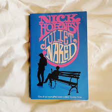 Juliet Naked by Nick Horby ✨ Late last year I read A NH book, and really  enjoyed his writing style. It's so descriptive and the way he writes the  inner-monologue/narratives of