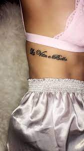 La Vita E Bella Tattoo Life Is Beautiful Tattoo Rib Tattoos For Women Rib Tattoos For Women Quotes Rib Tattoos Women