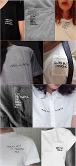 Hand Embroidered Embroidery T Shirts T Shirt Top Text Words Writing Free Form Diy Clothes Diy Fashion Diy Shirt