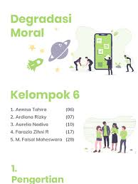 Jadi dapat disimpulkan degradasi moral adalah penurunan tingkah laku manusia akibat tidak. Degradasi Moral