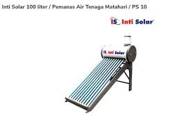 Pemanas air tenaga surya bandall wtn12 120 liter / water heater solar: Jual Inti Solar 100 Liter Pemanas Air Tenaga Matahari Ps 10 Terbaru Juni 2021 Blibli
