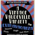 A Vintage Vaudeville Variety Extravaganza!