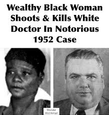 Ruby McCollum was arrested and convicted in 1952 for killing Dr. C. Leroy  Adams, a prominent white doctor. On the quiet Sunday morning of August 3,  1952, Ruby McCollum, the richest black