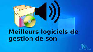7 Meilleurs Logiciels De Gestion De Son Pour Windows - Malekalcom