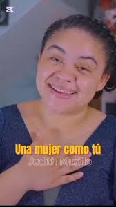 Una mujer como tú: Celebrando a Judith Murillo💗