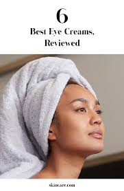 The 6 Best Eye Creams Reviewed Skincare Com By L Oreal Skin Care Women Best Eye Cream Skin Care