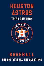 Zoe samuel 6 min quiz sewing is one of those skills that is deemed to be very. Houston Astros Trivia Quiz Book Baseball The One With All The Questions Mlb Baseball Fan Gift For Fan Of Houston Astros English Edition Ebook Fields Jamie Amazon Com Mx Tienda Kindle