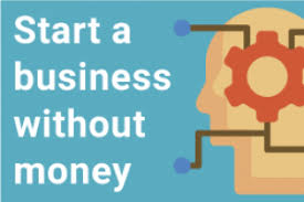 How you choose to fund your business could affect how you structure and run your business. How To Start A Business Without Money Moneyless Org