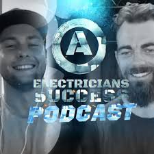 Starting an Electrical Business, Exceeding Your Goals & Electrician's Life  Stories