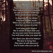 Balance Is An Inspirational Poem By Robert Longley About Finding Balance In Your Life Inspirational Poems Yoga Words Poems
