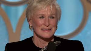 Dijo Glenn Close al recoger el Globo de Oro que estaba pensando en su madre  que toda la vida dependió de su padre. Y que a los ochenta años le dijo que