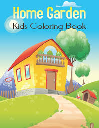 We did not find results for: Home Garden Kids Coloring Book Kids Coloring Book Amazing Mix House Gardens More 50 Pages For Stress Relieving Fun Relaxing Wallis Anita 9798687270106 Amazon Com Books